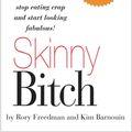 Cover Art for 9780762432752, Skinny Bitch by Kim Barnouin, Rory Freedman