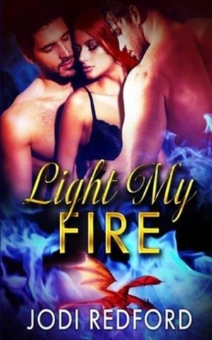 Cover Art for 9781089112556, Light My Fire by Jodi Redford