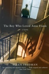 Cover Art for 9780330440004, The Boy Who Loved Anne Frank by Ellen Feldman