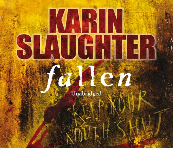 Cover Art for 9781446494547, Fallen by Karin Slaughter, Jennifer Woodward