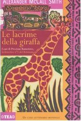 Cover Art for 9788850207039, Le lacrime della giraffa by Alexander McCall Smith
