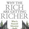 Cover Art for 9781536615449, Why the Rich Are Getting Richer by Robert T. Kiyosaki