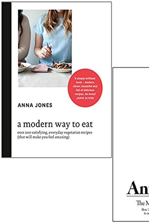 Cover Art for 9789124128753, A Modern Way to Eat & The Modern Cook’s Year By Anna Jones 2 Books Collection Set by Anna Jones