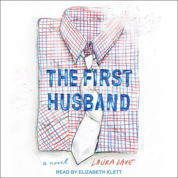 Cover Art for 9781705258422, The First Husband by Laura Dave