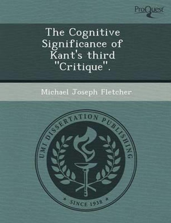 Cover Art for 9781243604651, The Cognitive Significance of Kant's Third "Critique." by Joann L Hoffman