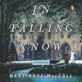 Cover Art for 9780698135918, In Falling Snow by Mary-Rose MacColl