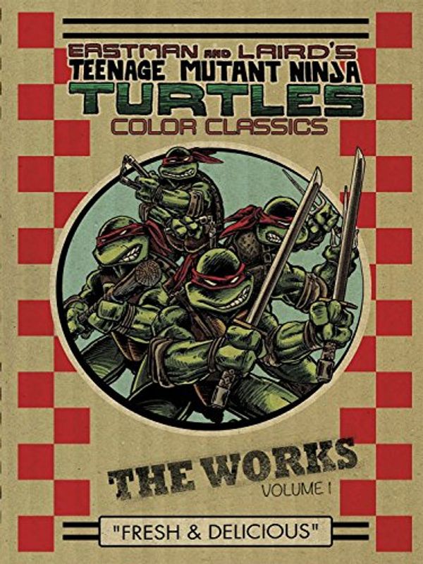 Cover Art for 9781613776254, Teenage Mutant Ninja Turtles: Works Volume 1 by Kevin Eastman, Peter Laird
