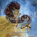 Cover Art for B08WBY6TN3, Chain of Iron: The Last Hours, Book 2 by Cassandra Clare
