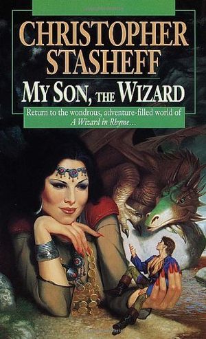 Cover Art for 9780345424808, My Son the Wizard by Christopher Stasheff