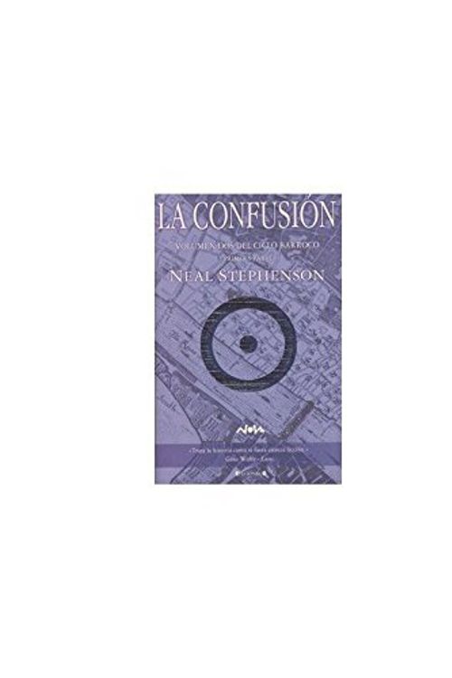 Cover Art for 9788466621342, LA CONFUSION (NEAL STEPHENSON) VOL. 2 DEL CICLO BARROCO (1Âª PARTE) (COL. NOVA) by Neal Stephenson