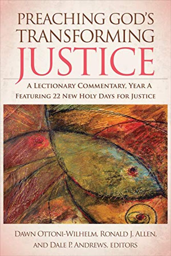 Cover Art for B00ET7PPN2, Preaching God's Transforming Justice: A Lectionary Commentary, Year A by Unknown