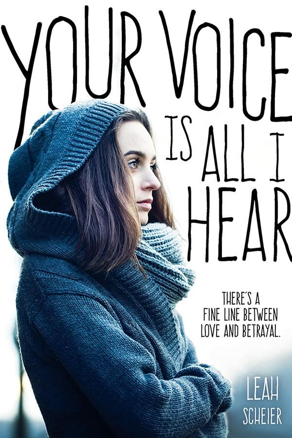 Cover Art for 9781492614425, Your Voice Is All I Hear by Leah Scheier