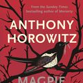 Cover Art for 9781409158394, Magpie Murders: the Sunday Times bestseller crime thriller with a fiendish twist by Anthony Horowitz