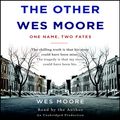 Cover Art for B004EXI45W, The Other Wes Moore: One Name, Two Fates (Unabridged) by Unknown