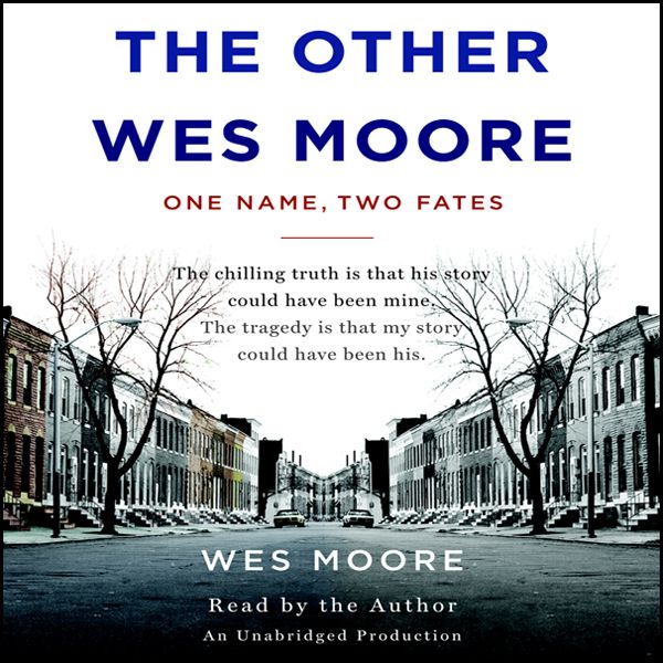 Cover Art for B004EXI45W, The Other Wes Moore: One Name, Two Fates (Unabridged) by Unknown