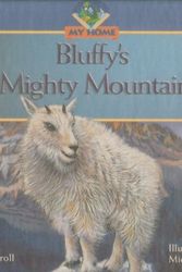 Cover Art for 9780971284036, Bluffy's mighty mountain by Virginia Kroll