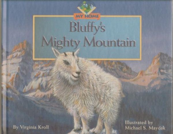 Cover Art for 9780971284036, Bluffy's mighty mountain by Virginia Kroll