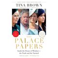 Cover Art for 9780593608654, The Palace Papers by Tina Brown