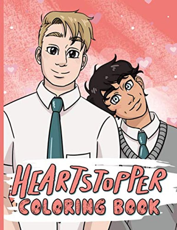 Cover Art for 9798690513047, Heartstopper Coloring Book: Impressive Heartstopper Coloring Books For Adults And Kids Stress Relieving by Alfie Lawson