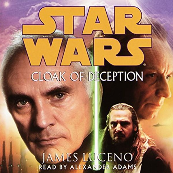 Cover Art for B00NPAWV7M, Star Wars: Cloak of Deception by James Luceno