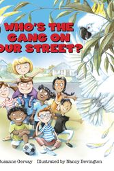 Cover Art for 9781922896803, Who's the Gang on Our Street? by Susanne Gervay, Nancy Bevington