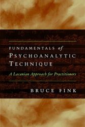 Cover Art for 9780393707250, Fundamentals of Psychoanalytic Technique by Bruce Fink