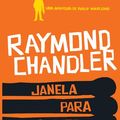 Cover Art for 9788525424457, Janela para a Morte by Raymond Chandler