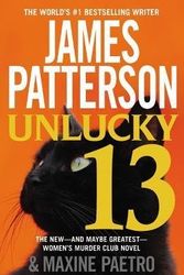 Cover Art for B01GF0U2QU, BY Patterson, James ( Author ) [{ Unlucky 13 By Patterson, James ( Author ) Jan - 13- 2015 ( Paperback ) } ] by James Patterson, Maxine Paetro