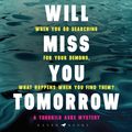 Cover Art for 9781526610751, I Will Miss You Tomorrow by Heine Bakkeid