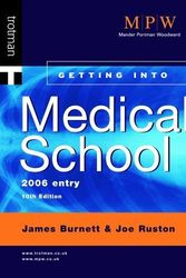 Cover Art for 9781844550302, Getting Into Medical School by James Burnett