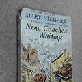 Cover Art for B001H07I0W, Nine coaches waiting by Mary Stewart