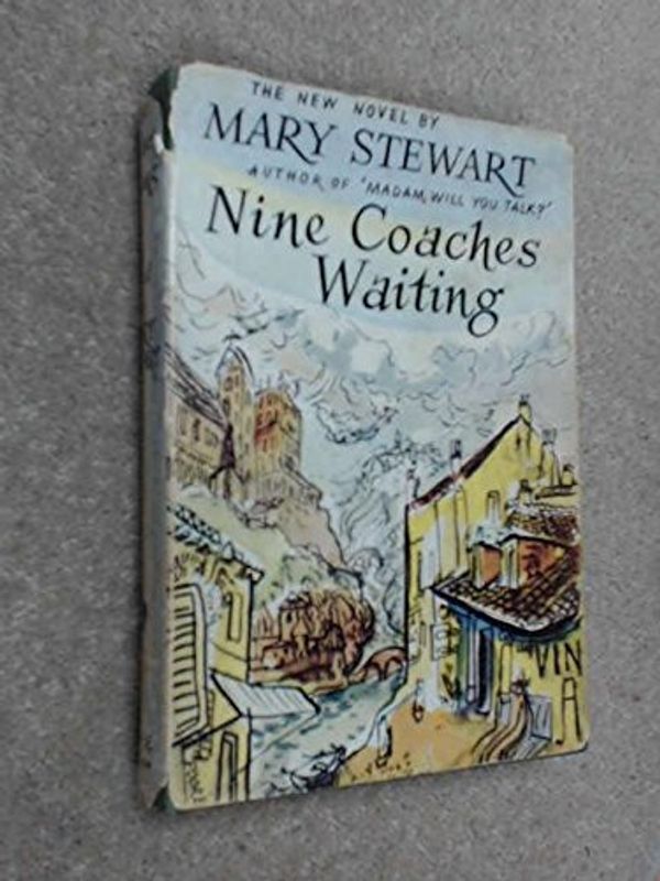 Cover Art for B001H07I0W, Nine coaches waiting by Mary Stewart