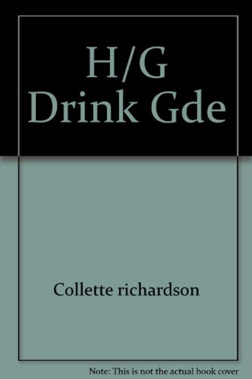 Cover Art for 9780671438722, H/G Drink Gde by Collette richardson