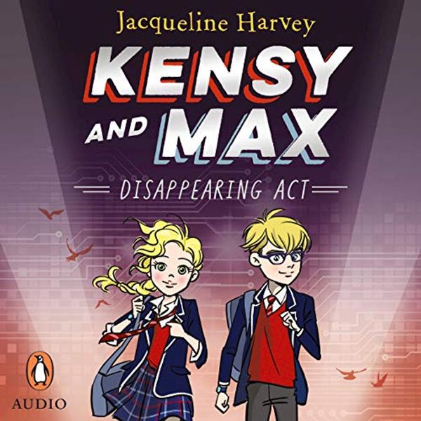 Cover Art for B07G78TV11, Kensy and Max 2: Disappearing Act by Jacqueline Harvey