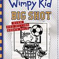 Cover Art for B09637MFS3, Big Shot: Diary of a Wimpy Kid (16) by Jeff Kinney
