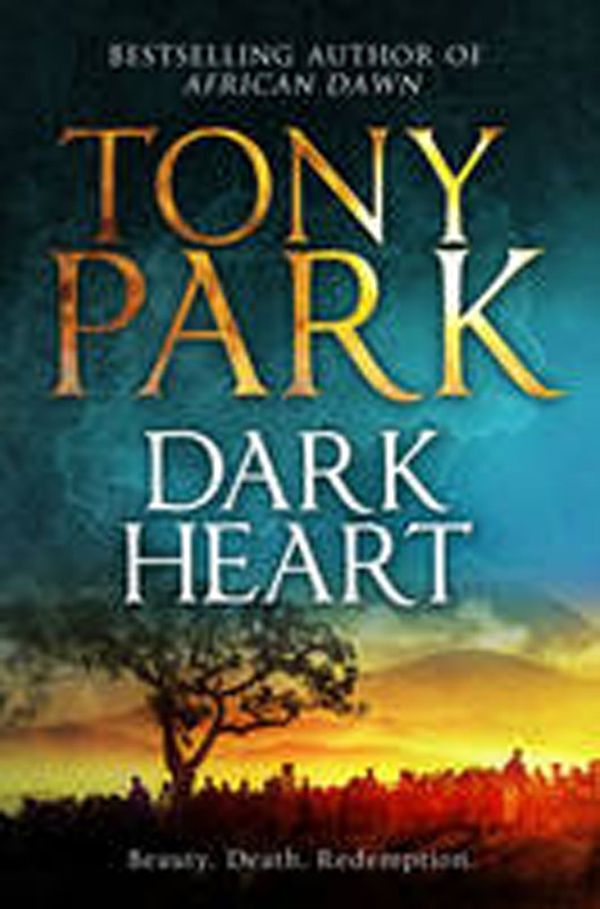Cover Art for 9781742611136, Dark Heart by Tony Park