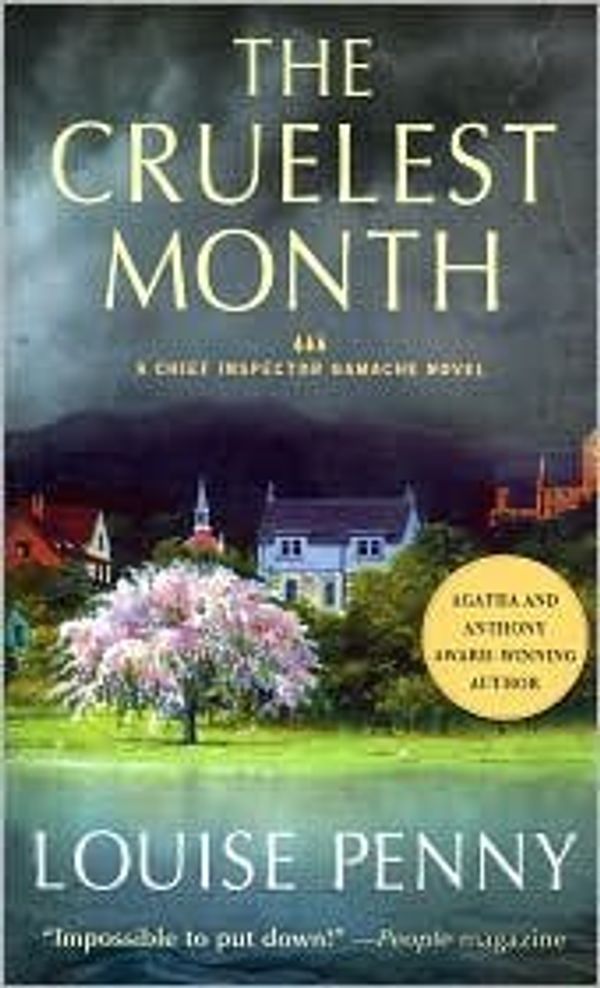 Cover Art for B004HMT4IG, The Cruelest Month (Armand Gamache Series #3) by Louise Penny by Louise Penny