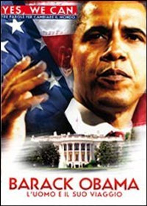 Cover Art for 8033928410004, Barack Obama - L'Uomo E Il Suo Viaggio by Unknown