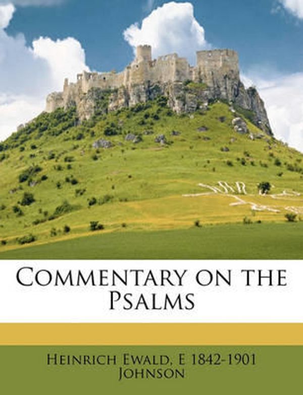 Cover Art for 9781172888078, Commentary on the Psalms by Heinrich Ewald