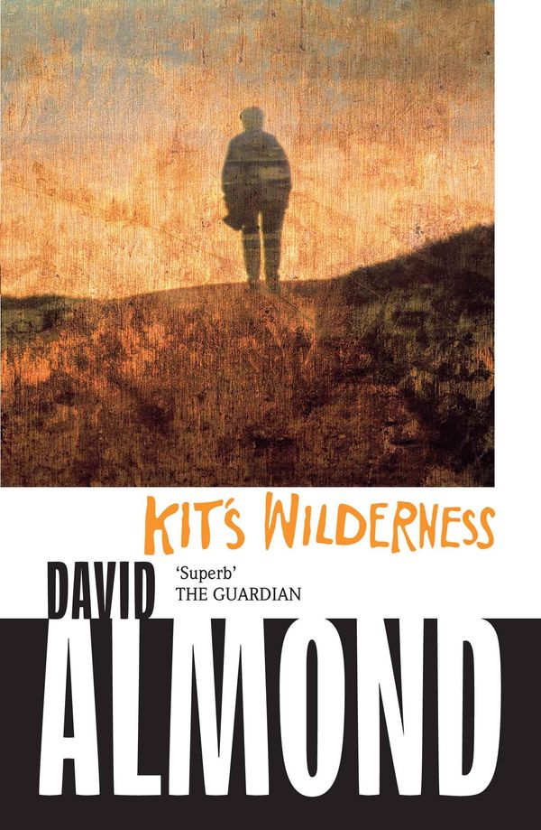 Cover Art for 9780340944967, Kit's Wilderness by David Almond