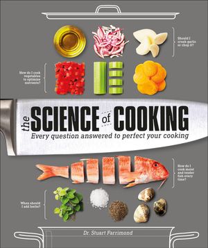 Cover Art for 9781465463692, The Science of Cooking: Every Question Answered to Perfect Your Cooking by Stuart Farrimond