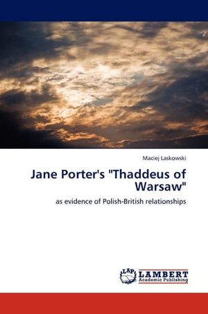 Cover Art for 9783659304095, Jane Porter's "Thaddeus of Warsaw" by Maciej Laskowski