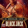 Cover Art for 9783404233441, Die Verschollene Flotte: Black Jack by Jack Campbell