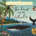 Cover Art for 9781509845293, The Snail and the Whale by Julia Donaldson