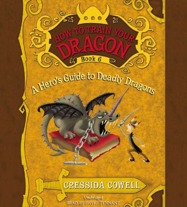 Cover Art for 9781478981046, A Hero's Guide to Deadly Dragons by Cressida Cowell