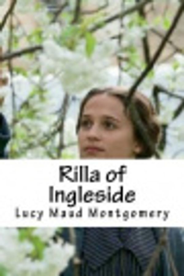 Cover Art for 9781721165148, Rilla of Ingleside by L. M. Montgomery