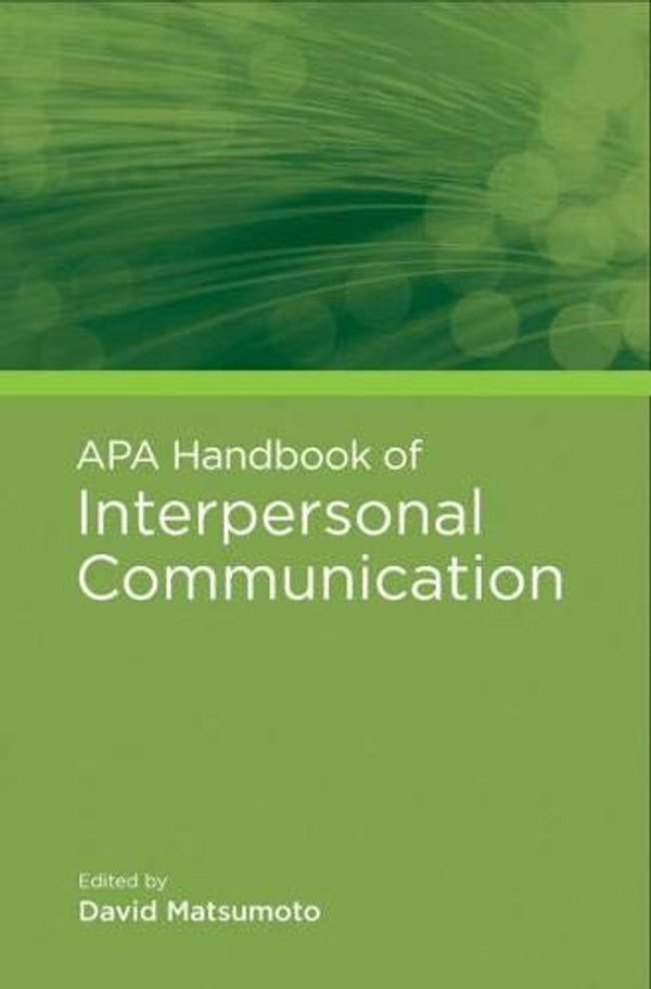 Cover Art for 9781433807800, APA Handbook of Interpersonal Communication by Matsumoto PhD, David, Walter De Gruyter