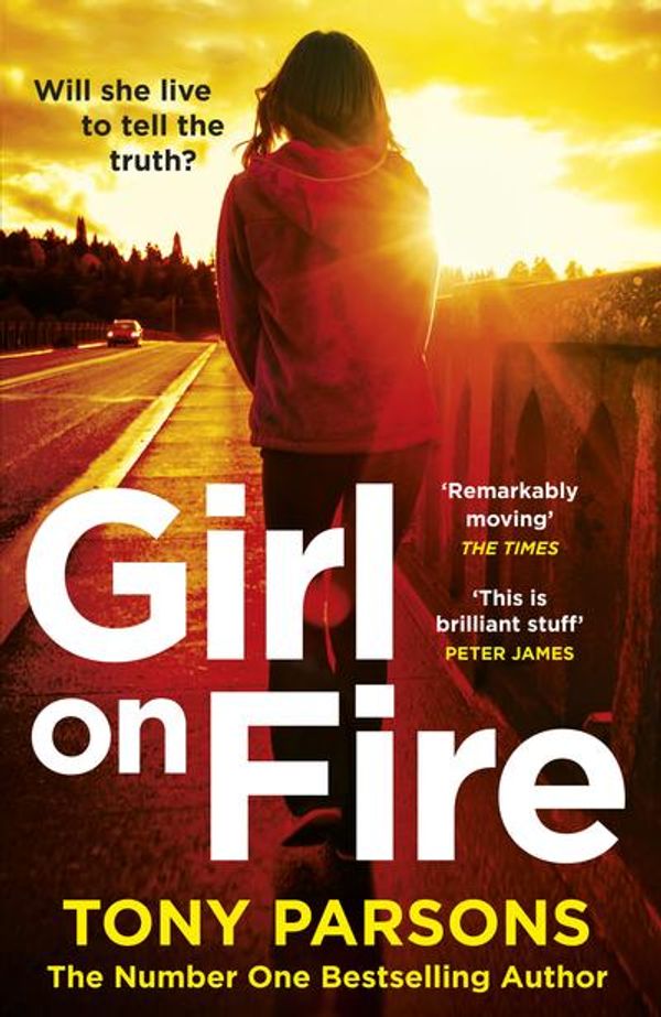 Cover Art for 9781784755355, Girl On Fire: (DC Max Wolfe) by Tony Parsons