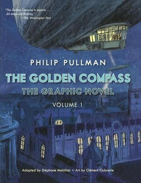 Cover Art for 9780606376587, The Golden Compass Graphic Novel, Volume 1 (His Dark Materials) by Philip Pullman