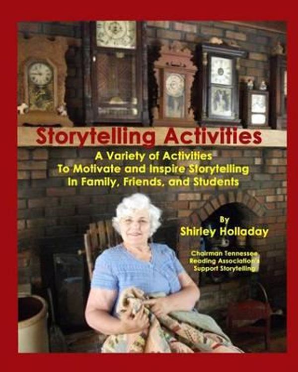 Cover Art for 9781484816882, Storytelling Activities by Shirley Holladay